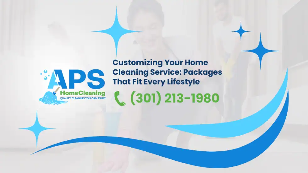 Customizing-Your-Home-Cleaning-Service:-Packages-That-Fit-Every-Lifestyle